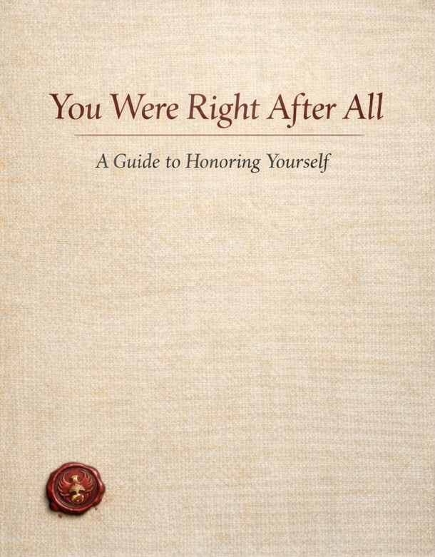 Book cover for You Were Right After All™: A Guide to Honoring Yourself by L.Y. Nolan
